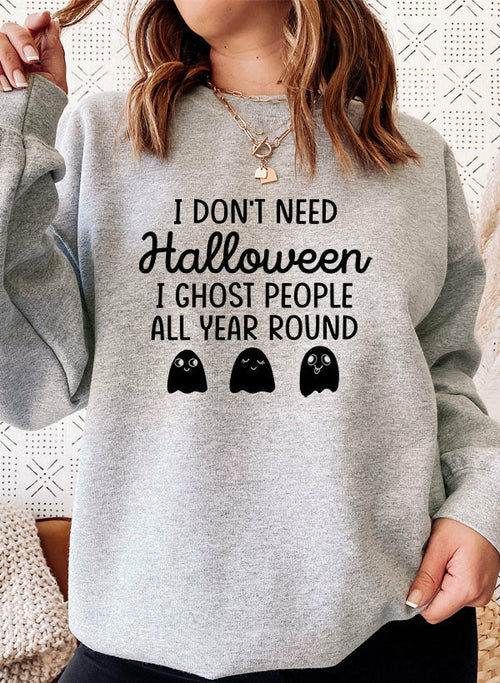 Džemperis „I Don't Need Halloween“