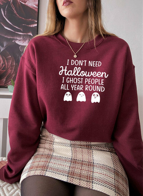 Džemperis „I Don't Need Halloween“
